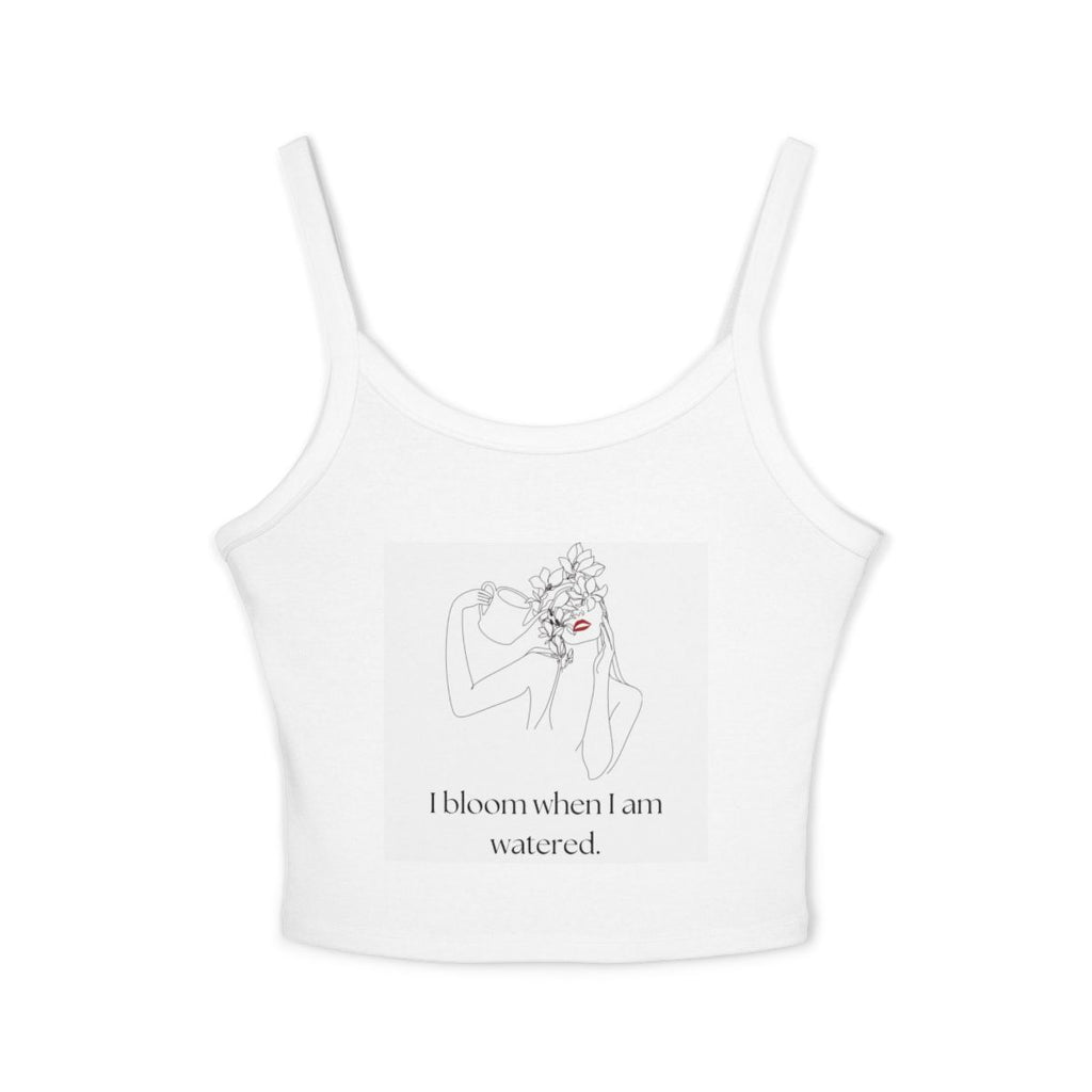 I Bloom When I Am Watered Tank