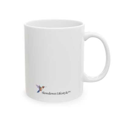 Ceramic Mug
I Bloom When I Am Watered